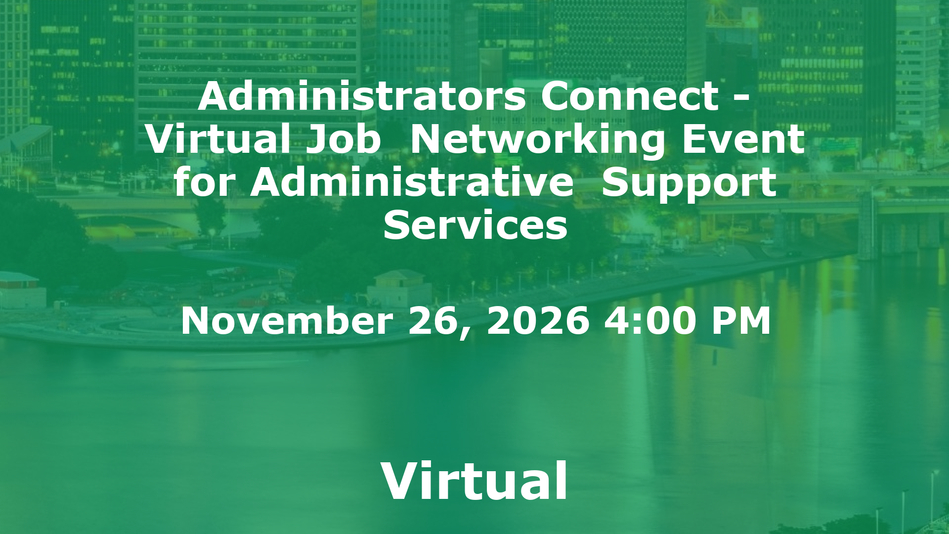 Administrators Connect - Virtual Job  Networking Event for Administrative  Support Services event image